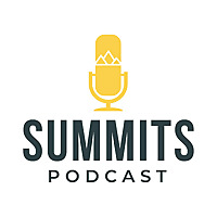 Summits Podcast