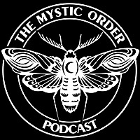 The Mystic Order Podcast