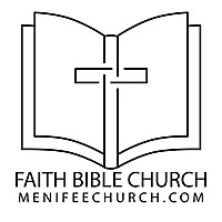 Faith Bible Church Menifee Sermon Podcast