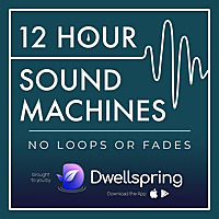12 Hour Sound Machines for Sleep (no loops or fades)