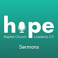 Sermons | Hope Baptist Church Colorado