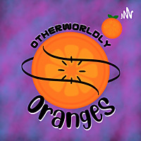 Otherworldly Oranges