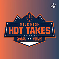 Mile High Hot Takes