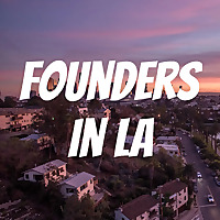 Founders In LA