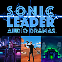 Sonic Leader Audio Dramas