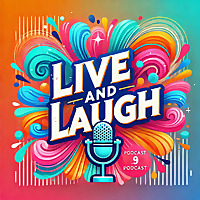 Live and Laugh