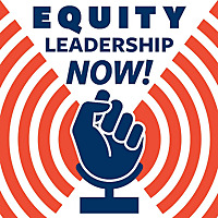 Equity Leadership Now!