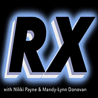 RX with Nikki and Mandy-Lynn