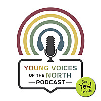 Young Voices of The North Podcast