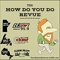 The How Do You Do Revue on CKUW 95.9 FM