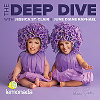The Deep Dive with Jessica St. Clair and June Diane Raphael