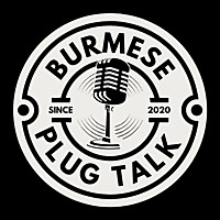 Burmese Plug Talk