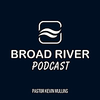Broad River Podcast