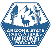Arizona State Parks and Trails Podcast