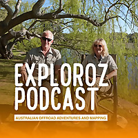 ExplorOz Podcast: Australian Overland Adventures and Mapping