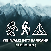 Yeti Walks Into Basecamp: Talking. Thru. Hiking.