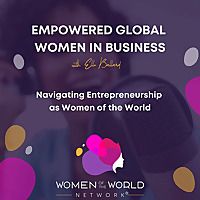 Empowered Global Women in Business