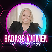 Bad-Ass Women In Business