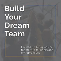 Build Your Dream Team