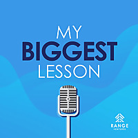 My Biggest Lesson
