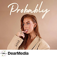 Probably a Podcast