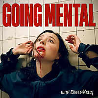 Going Mental with Eileen Kelly