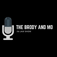 Brody and Mo In Law Show