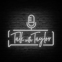 Talk with Taylor