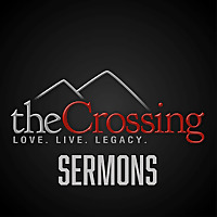 The Crossing Sermons