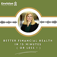 Better Financial Health in 15 Minutes (or less!)