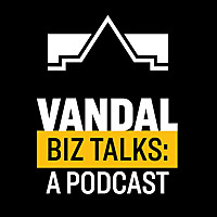 Vandal Biz Talks
