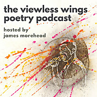 Viewless Wings Poetry Podcast