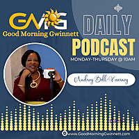 Good Morning Gwinnett Podcast