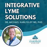 Integrative Lyme Solutions with Dr. Karlfeldt