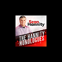 The Hannity Monologues