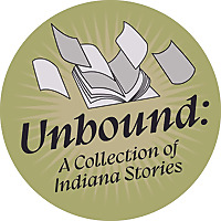 Unbound: A Collection of Indiana Stories