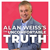 Alan Weiss's The Uncomfortable Truth®