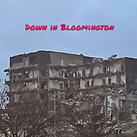 Down In Bloomington