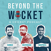 Beyond The Wicket - Cricket Podcast