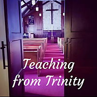 Teaching from Trinity