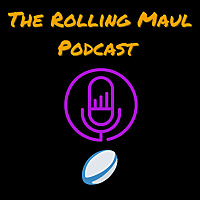 You Can't Stop The Rolling Maul Podcast