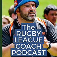 The RUGBY LEAGUE COACH Podcast