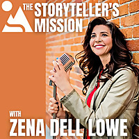 The Storyteller's Mission with Zena Dell Lowe