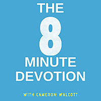 The 8 Minute Devotion