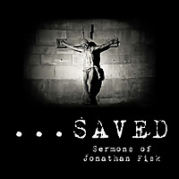 Jonathan McAdam Fisk: Saved