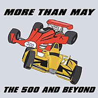 More than May: The 500 and Beyond