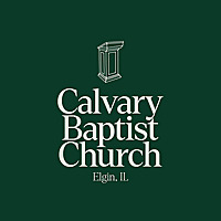 Calvary Baptist Church Sermon Audio