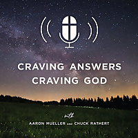 Craving Answers, Craving God