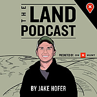 The Land Podcast - The Pursuit of Land Ownership and Investing