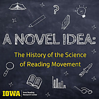 A Novel Idea: The History of the Science of Reading